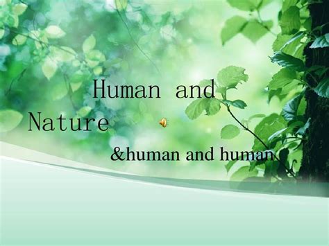 人与自然英语ppt;Human and Nature_word文档在线阅读与下载_文档网