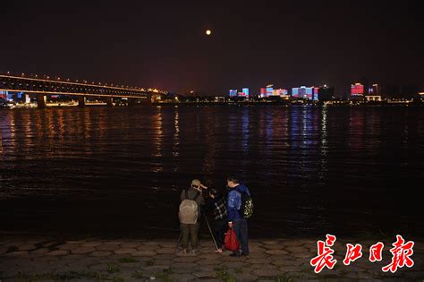 2021年首轮超级月亮 | 行摄武汉_武汉_新闻中心_长江网_cjn.cn