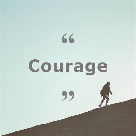 Quotes about courage