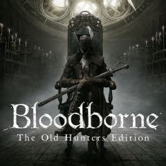 《Bloodborne The Old Hunters Edition（血源诅咒-老猎人版） 》PS4数字版游戏-什么值得买