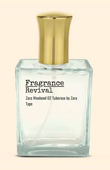 Zara Weekend 02 Tuberose by Zara Type - Fragrance Revival