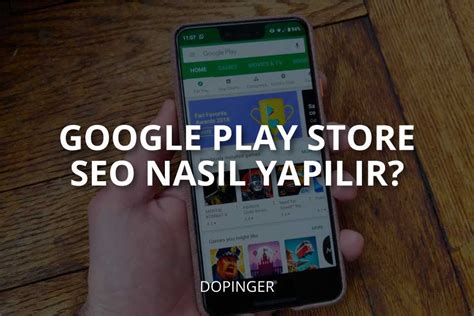 Google Play Store Optimizasyonu Nasıl Yapılır? [SEO] - Dopinger