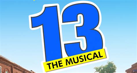 Trailer Released for “13: The Musical” Film Adaptation – Coming Soon to ...