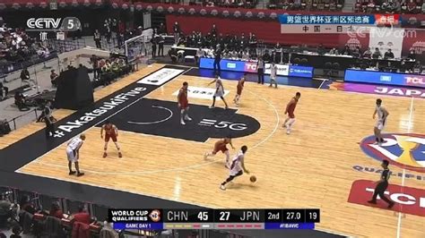 男篮世界杯亚洲区预选赛，中国男篮VS日本男篮，第二节_腾讯视频