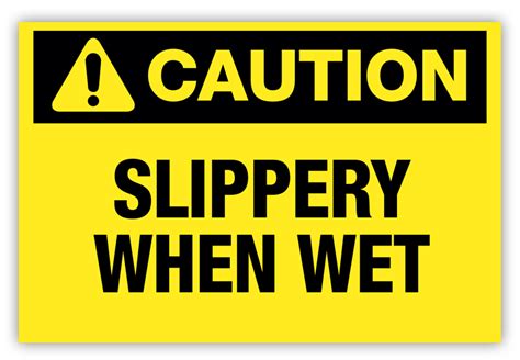 Caution - Slippery When Wet Label - PHS Safety