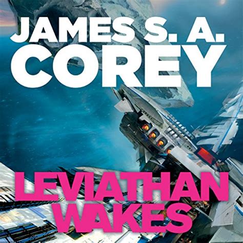 Leviathan Wakes: The Expanse, Book 1 (Audio Download): James S. A ...