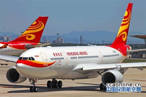 香港航空：将内地与香港更紧密地连接起来-中国民航网