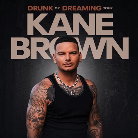 Kane Brown - Drunk or Dreaming Tour