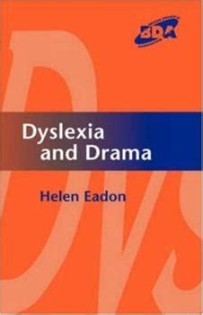 Dyslexia and Drama book by Helen Eadon