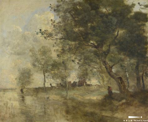 柯罗，以风景画见长，堪称法国19世纪中期描绘风景的大师