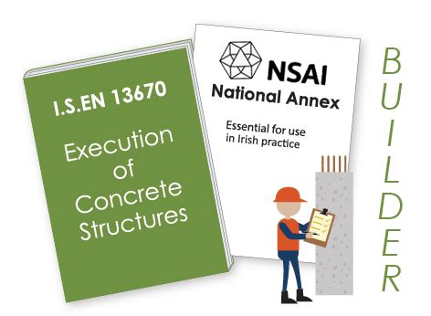 Specifying Concrete – I.S. EN 13670 Execution of concrete structures