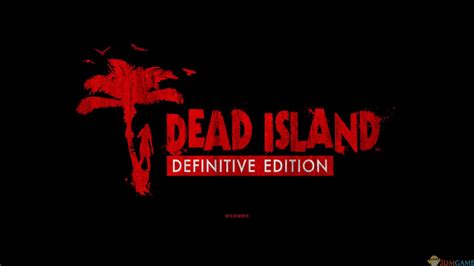 死亡岛终极版下载（暂未上线）_死亡岛：终极版 3DM简体中文免安装版下载_3DM单机