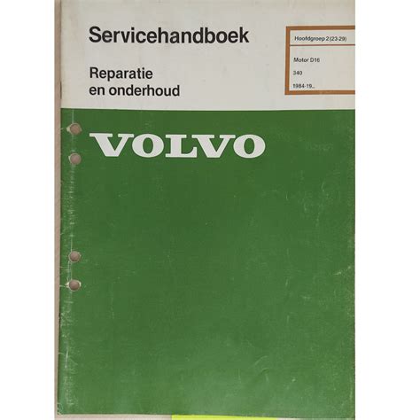 Servicehandboek Volvo 340 D16 Motor Hoofdgroep 2 (23-29) – DAFhobby
