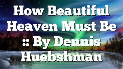 How Beautiful Heaven Must Be (Recitation) - Christian Music Videos