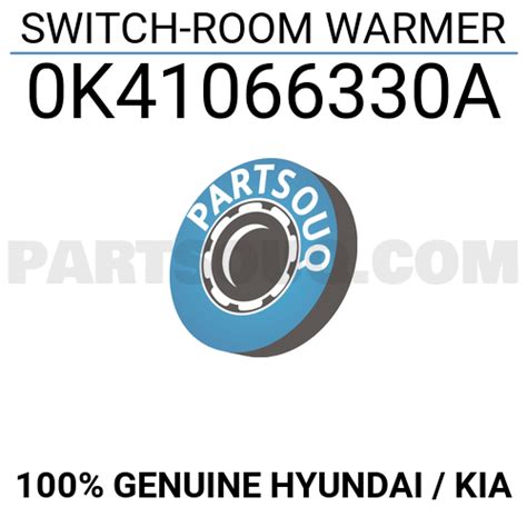 SWITCH-ROOM WARMER 0K41066330A | Hyundai / KIA Parts | PartSouq