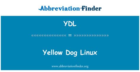 YDL Definición: Yellow Dog Linux - Yellow Dog Linux