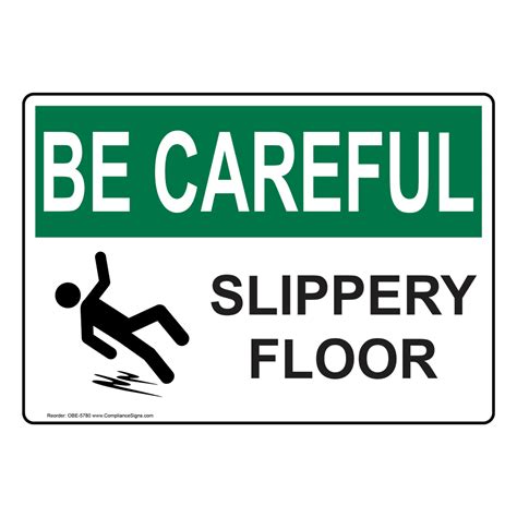 OSHA BE CAREFUL Slippery Floor Sign OBE-5780 Slippery When Wet