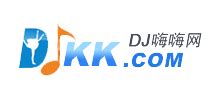 DJ嗨嗨网_www.djkk.com