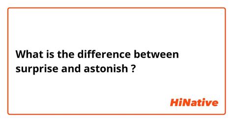 🆚What is the difference between "surprise" and "astonish" ? "surprise ...