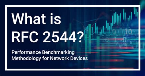 What is RFC 2544? Performance Test Methodology