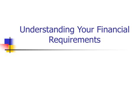ESTIMATING FINANCIAL REQUIREMENTS - ppt download