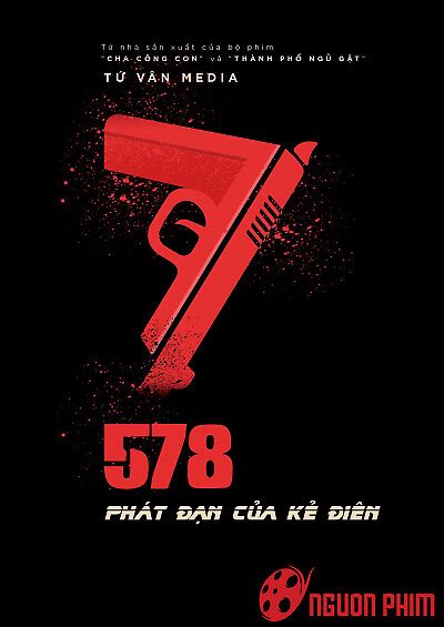 Phim 578: Phát Đạn Của Kẻ Điên | 578: Magnum - Vietsub, Thuyết Minh, HD ...