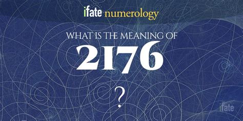 Number The Meaning of the Number 2176