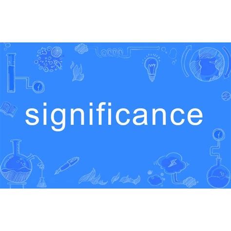 Significance（英文单词）_百度百科