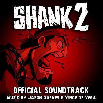 Shank 2 Official Soundtrack музыка из игры