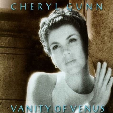 【新世纪音乐】Cheryl Gunn 雪莉·冈恩 - 1997 - Vanity of Venus（情迷维纳斯 激动社区，陪你一起慢慢变老 ...