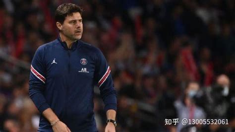 【威客体育】波切蒂诺很高兴成为巴黎圣日耳曼的教练 - 知乎