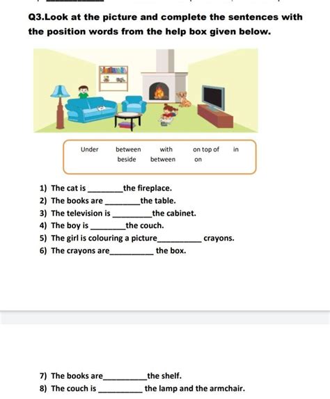 Q3.Look at the picture and complete the sentences with the position ...