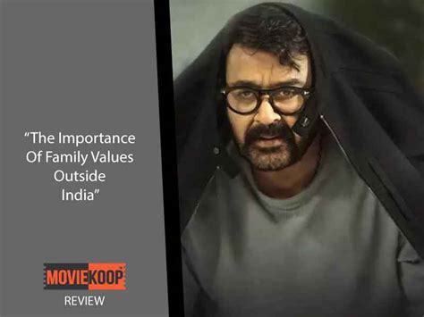 Drama Movie Review: The Importance Of Family Values Outside India ...