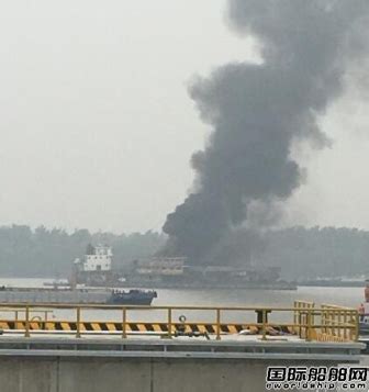 南京长江化学品船爆炸起火两人身亡_在航船动态_国际船舶网